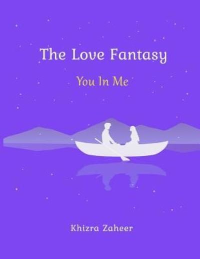 Cover for Khizra Zaheer · The Love Fantasy (Paperback Book) (2018)