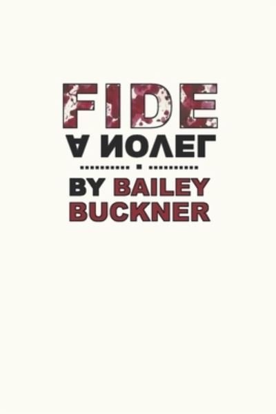 Cover for Bailey Buckner · Fide (Paperback Book) (2018)