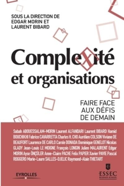 Complexité et organisations - Essec - Böcker - EYROLLES - 9782212568370 - 2018