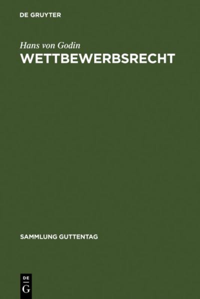 Cover for Godin · Wettbewerbsrecht (Book) [German, 0002-2., Reprint 201 edition] (1974)