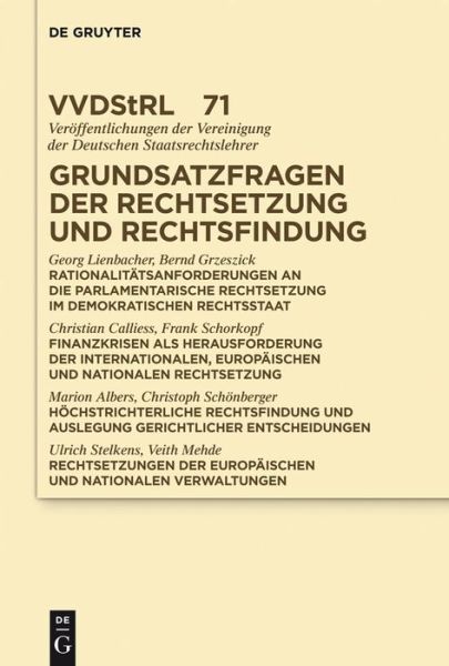 Cover for Christian Calliess · Grundsatzfragen Der Rechtsetzung Und Rechtsfindung (Veroffentlichungen Der Vereinigung Der Deutschen Staatsrechtslehrer) (German Edition) (Hardcover Book) [German edition] (2012)