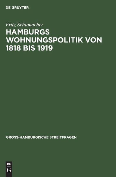 Cover for Fritz Schumacher · Hamburgs Wohnungspolitik Von 1818 Bis 1919 (Bok) (1919)