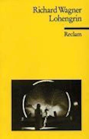 Cover for Richard Wagner · Reclam UB 05637 Wagner.Lohengrin (Buch)