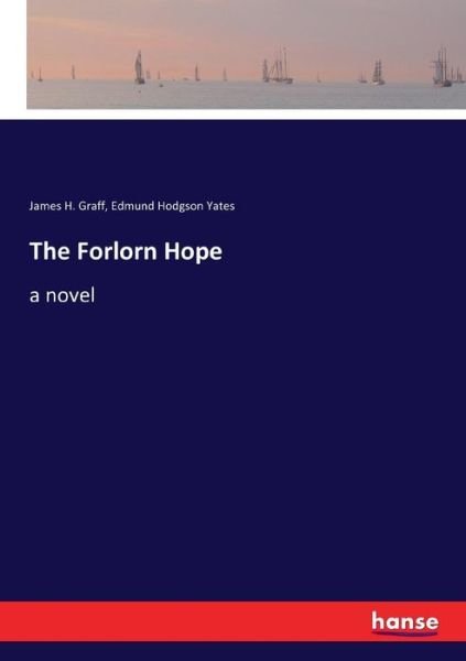 The Forlorn Hope - Graff - Books -  - 9783337349370 - October 19, 2017