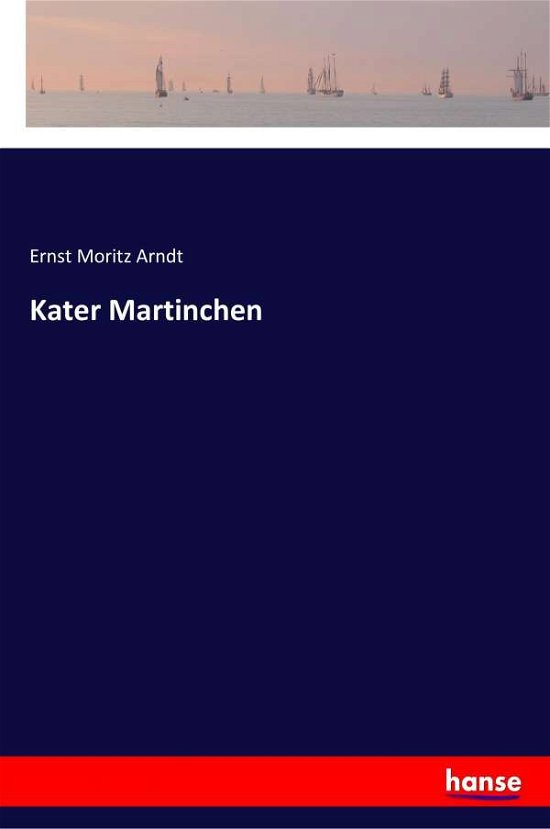 Cover for Arndt · Kater Martinchen (Buch) (2017)