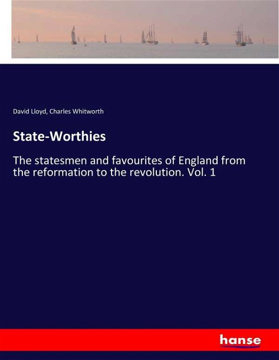 State-Worthies - Lloyd - Bøger -  - 9783337381370 - 10. november 2017