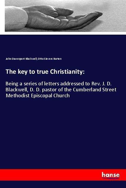 Cover for Blackwell · The key to true Christianity: (Bok)