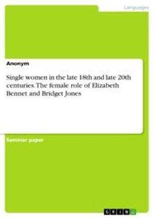 Cover for Anonym · Single women in the late 18th an (N/A)