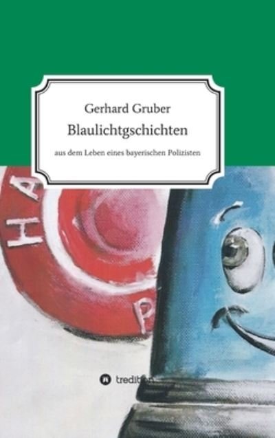 Cover for Gruber · Blaulichtgschichten (N/A) (2021)
