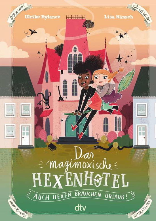 Cover for Ulrike Rylance · Das magimoxische Hexenhotel - Auch Hexen brauchen Urlaub (Hardcover Book) (2021)