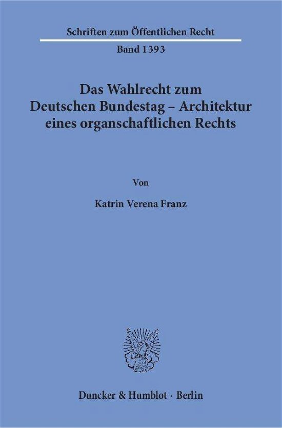 Cover for Franz · Das Wahlrecht zum Deutschen Bunde (Book) (2018)