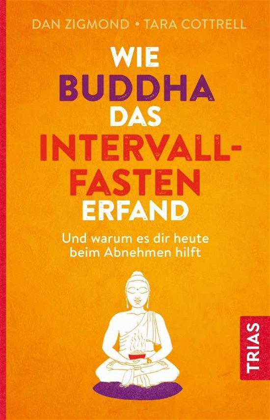 Cover for Zigmond · Wie Buddha das Intervallfasten (Book)