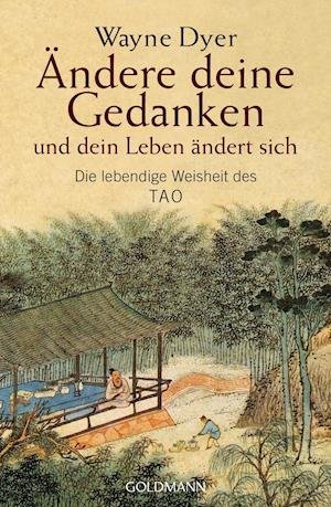Cover for Wayne Dyer · Goldmann 21837 Dyer.Ändere.Gedanken (Book)