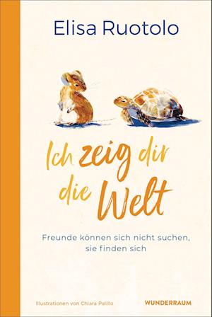 Elisa Ruotolo · Ich zeig dir die Welt (Book) (2024)