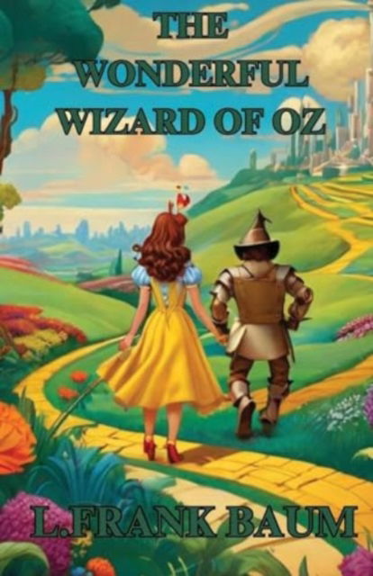 Cover for L Frank Baum · THE WONDERFUL WIZARD OF OZ (Illustrated) (Pocketbok) (2024)