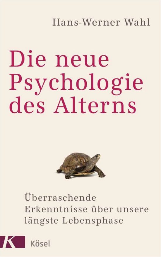 Cover for Wahl · Die neue Psychologie des Alterns (Book)