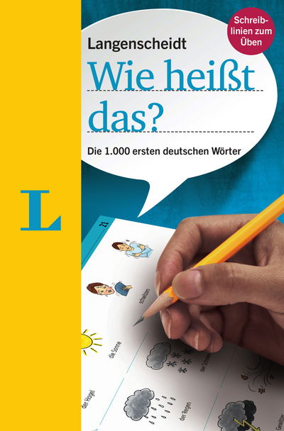 Cover for Langenscheidt · Langenscheidt Wie heisst das? - What do you call that? First 1000 Words in German (N/A) [German edition] (2016)