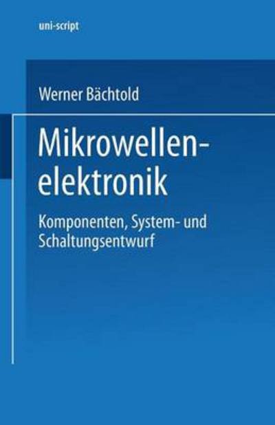 Cover for Werner Bachtold · Mikrowellenelektronik - Uni-script (Paperback Bog) (2002)
