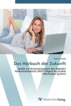 Cover for Ludwig · Das Hörbuch der Zukunft (Book) (2012)