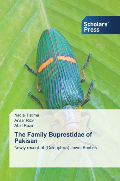 Cover for Abid Raza · The Family Buprestidae of Pakisan: Newly Record of (Coleoptera) Jewel Beetles (Paperback Book) (2014)