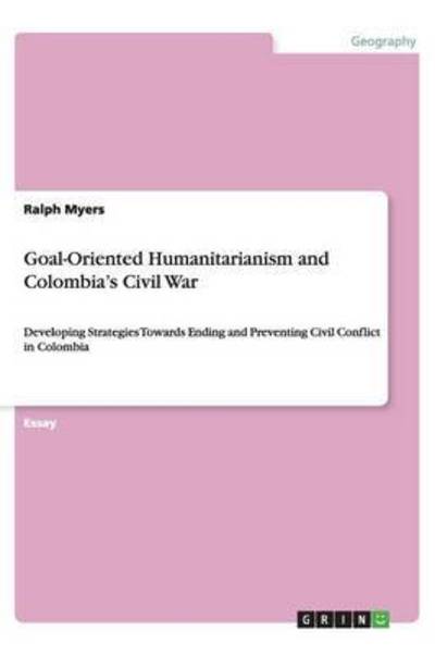 Cover for Myers · Goal-Oriented Humanitarianism and (Book) (2013)