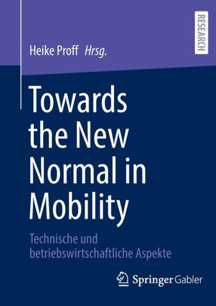 Cover for Heike Proff · Towards the New Normal in Mobility (Book) (2023)