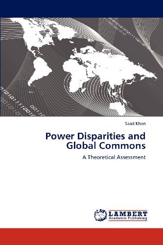 Cover for Saad Khan · Power Disparities and Global Commons: a Theoretical Assessment (Pocketbok) (2012)