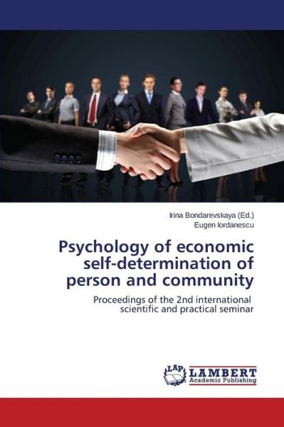 Cover for Iordanescu Eugen · Psychology of Economic Self-determination of Person and Community (Paperback Book) (2015)