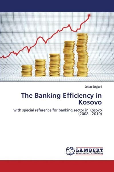 Cover for Zogjani Jeton · The Banking Efficiency in Kosovo (Taschenbuch) (2015)