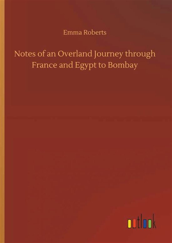 Cover for Roberts · Notes of an Overland Journey th (Book) (2018)