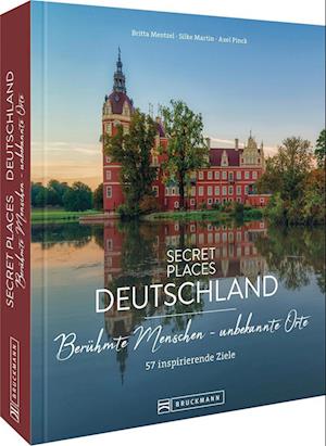 Cover for Britta Mentzel · Secret Places Deutschland: Berühmte Menschen - unbekannte Orte (Book) (2023)