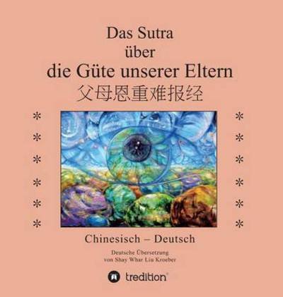 Cover for Kröber · Das Sutra über die Güte unserer (Bok) (2016)