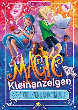 Cover for Esther Kuhn · Magic Kleinanzeigen - Gebrauchte Zauber sind gefährlich (Hardcover Book) (2021)