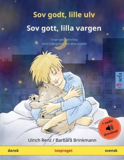 Cover for Ulrich Renz · Sov godt, lille ulv - Sov gott, lilla vargen (dansk - svensk) (Paperback Book) (2023)