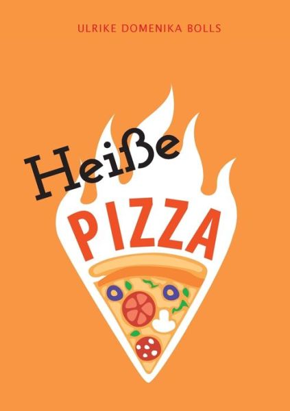 Cover for Bolls · Heiße Pizza (Book) (2016)