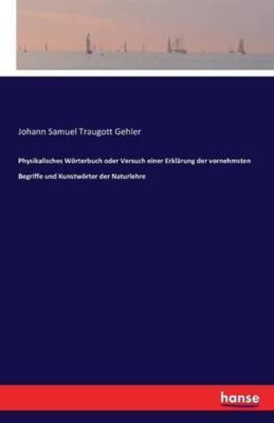 Cover for Gehler · Physikalisches Wörterbuch oder V (Book) (2016)