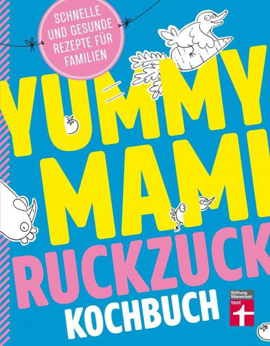 Cover for Elster · Yummy Mami Ruckzuck Kochbuch (Book)