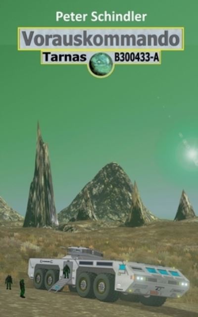 Cover for Peter Schindler · Vorauskommando: Tarnas B300433-A (Paperback Book) (2020)