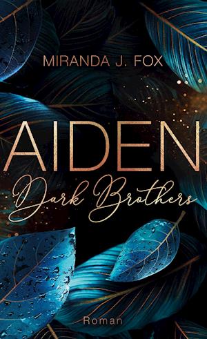 Cover for Miranda J. Fox · AIDEN - Dark Brothers (Hardcover Book) (2021)
