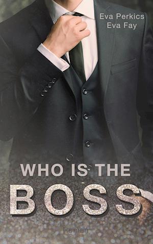 Cover for Eva Perkics · Who is the Boss (Paperback Book) (2021)