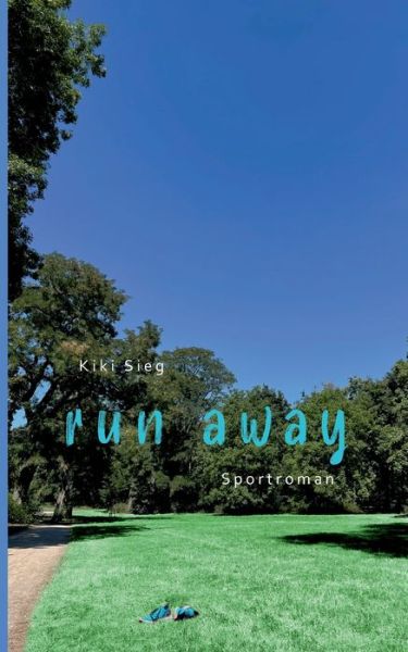 Cover for Kiki Sieg · Run Away (Book) (2023)