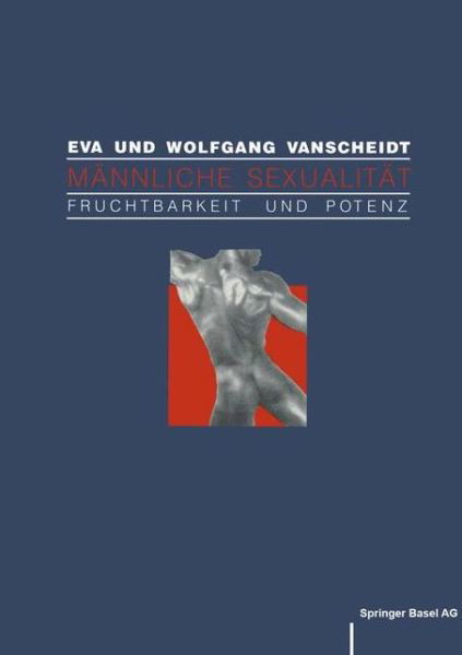 Cover for E -W Vanscheidt · Mannliche Sexualitat: Fruchtbarkeit Und Potenz (Paperback Bog) (1989)