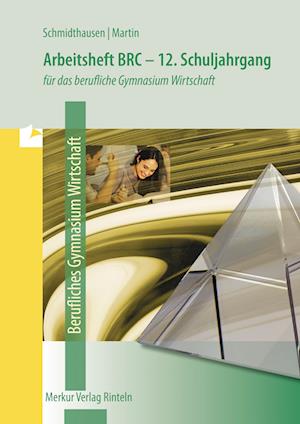 Cover for Michael Schmidthausen · Arbeitsheft BRC - Berufliches Gymnasium Wirtschaft. Niedersachsen (Paperback Book) (2022)