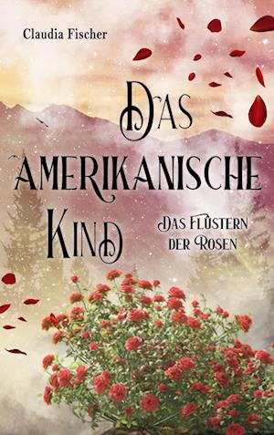 Cover for Claudia Fischer · Das amerikanische Kind (Book) (2025)