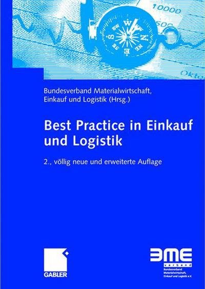 Cover for Bundesverband Materialwirtschaft · Best Practice in Einkauf Und Logistik (Hardcover Book) [2nd 2., Vollig Neu Bearb. U. Erw. Aufl. 2008 edition] (2007)