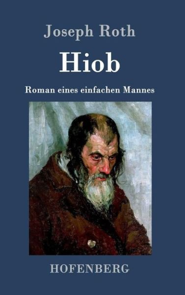 Hiob - Joseph Roth - Bøker - Hofenberg - 9783843031370 - 24. februar 2015