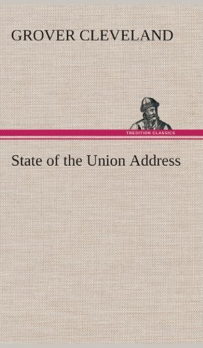 Cover for Grover Cleveland · State of the Union Address (Innbunden bok) (2013)