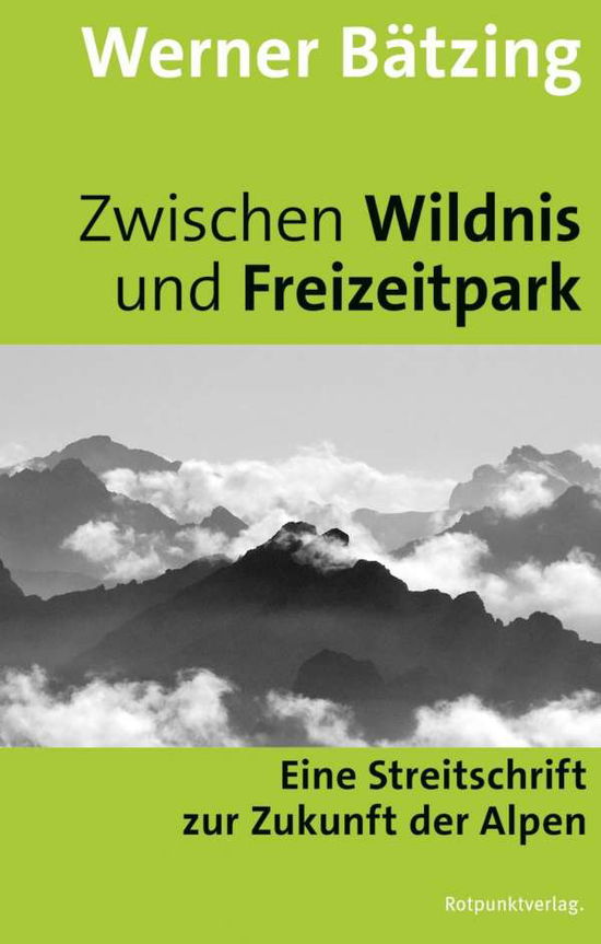 Cover for Bätzing · BÃ¤tzing:zwischen Wildnis Und Freizeitpa (Book)