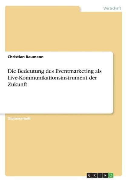 Cover for Baumann · Die Bedeutung des Eventmarketin (Book) (2017)