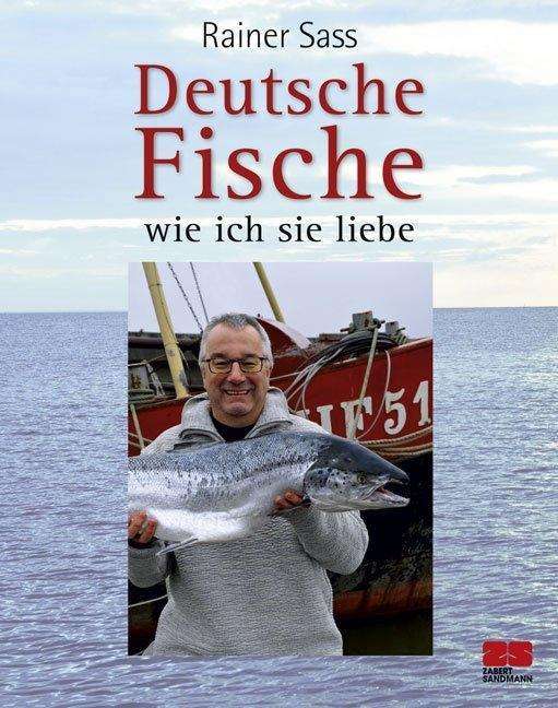 Cover for Sass · Deutsche Fische - wie ich sie lieb (Book)